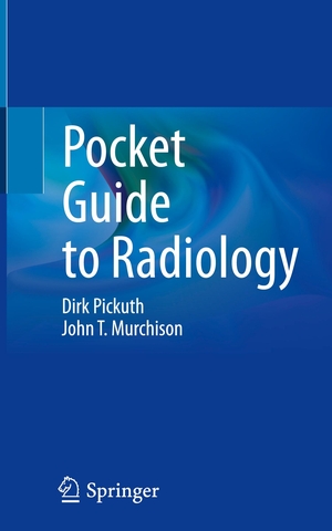 Pickuth, Dirk / John T. Murchison. Pocket Guide to Radiology. Springer, 2026.