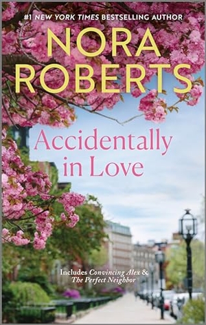 Roberts, Nora. Accidentally in Love. Harlequin, 2025.