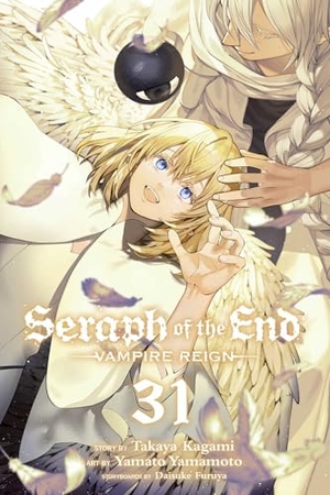 Kagami, Takaya. Seraph of the End, Vol. 31 - Vampire Reign. Simon & Schuster UK Ltd, 2024.