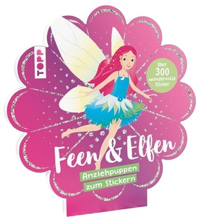 Eisendle, Carmen. Anziehpuppen-Stickerbuch: Feen - mit über 300 wundervollen Stickern. frechverlag GmbH, 2024.
