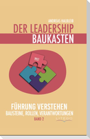 Der Leadership Baukasten - Führung verstehen