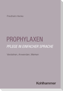 Prophylaxen: Pflege in einfacher Sprache