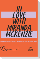 In Love With Miranda McKenzie