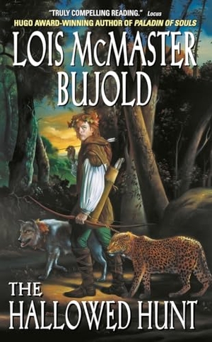 Bujold, Lois Mcmaster. The Hallowed Hunt. HarperCollins, 2006.