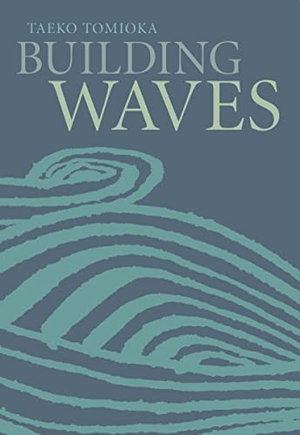 Tomioka, Taeko. Building Waves. Deep Vellum Publishing, 2012.