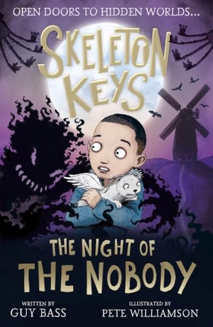 Bass, Guy. Skeleton Keys: The Night of the Nobody. Little Tiger Press Group, 2021.