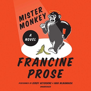 Prose, Francine. Mister Monkey. HarperCollins, 2016.
