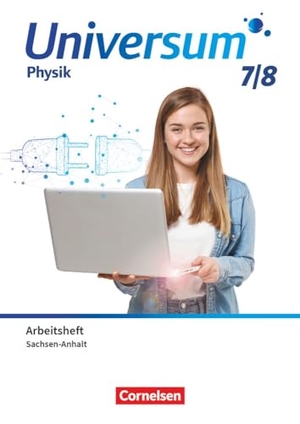 Universum Physik 7./8. Schuljahr. Gymnasium Sachsen-Anhalt - Arbeitsheft. Cornelsen Verlag GmbH, 2024.