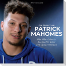 Ein Tribut an  Patrick Mahomes