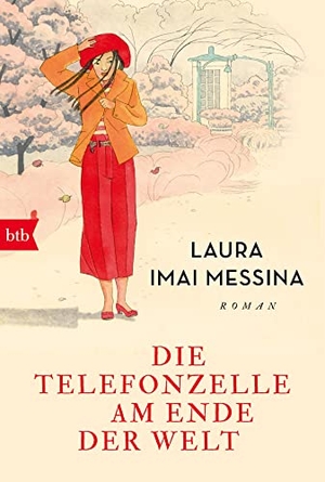 Imai Messina, Laura. Die Telefonzelle am Ende der Welt - Roman. btb Taschenbuch, 2023.