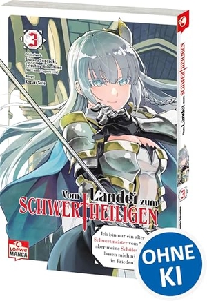 Sagazaki, Shigeru. Vom Landei zum Schwertheiligen - Ich bin nur ein alter Schwertmeister vom Land, aber meine Schülerinnen lassen mich nicht in Frieden! 03 - Der Manga zum neuen Hit-Anime. Loewe Verlag GmbH, 2025.