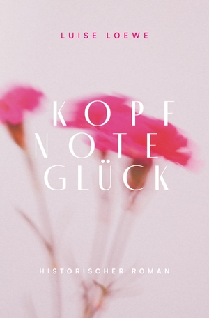 Loewe, Luise. Kopfnote Glück. via tolino media, 2026.