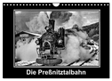 Die Preßnitztalbahn (Wandkalender 2024 DIN A4 quer), CALVENDO Monatskalender