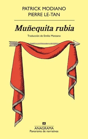 Modiano, Patrick. Muñequita Rubia. Editorial Anagrama, 2023.