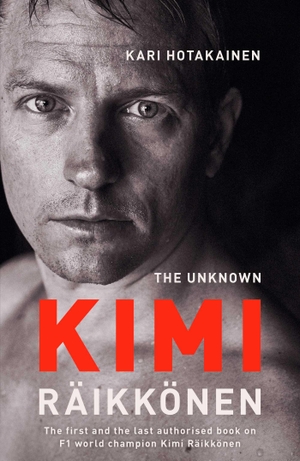 Hotakainen, Kari. The Unknown Kimi Raikkonen. Simon + Schuster UK, 2018.
