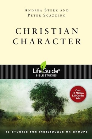 Sterk, Andrea / Peter Scazzero. Christian Character. InterVarsity Press, 1999.