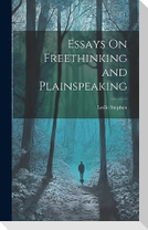 Essays On Freethinking and Plainspeaking