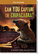 Can You Capture the Chupacabra?