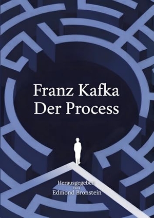 Kafka, Franz. Der Process - Der berühmte kafkaeske Roman über Schuld, Justiz und die Absurdität moderner Bürokratie. BoD - Books on Demand, 2026.