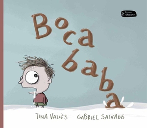 Vallès, Tina / Gabriel Salvadó. Bocababa. Akiara Books, 2017.