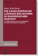 Die Kanzleisprache Ludwigs des Bayern im europäischen Kontext