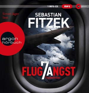 Fitzek, Sebastian. Flugangst 7A. Argon Verlag GmbH, 2019.