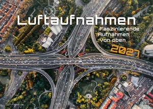 GP-Fever. de (Hrsg.). Luftaufnahmen - faszinierende Aufnahmen von oben - ABOVE - 2027 - Kalender DIN A2 - Der Wandkalender den den besten Luftaufnahmen für das Jahr 2027 im extragroßen Format DIN A2 (ca. 60 x 42 cm)!. GP-Fever.de, 2026.