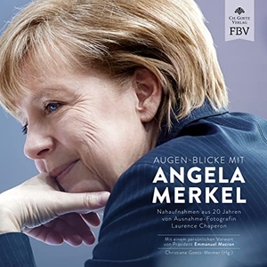 Ch. Goetz Verlag (Hrsg.). Augen-Blicke mit Angela Merkel - Nahaufnahmen aus 20 Jahren von Ausnahme-Fotografin Laurence Chaperon. Finanzbuch Verlag, 2021.