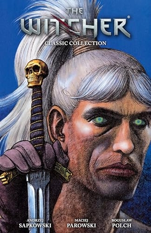 Sapkowski, Andrzej / Polch, Boguslaw et al. The Witcher: Classic Collection. Dark Horse Comics,U.S., 2025.