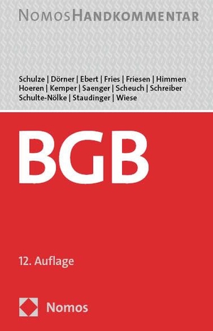 Schulze, Reiner / Dörner, Heinrich et al. Bürgerliches Gesetzbuch - Handkommentar. Nomos Verlags GmbH, 2023.