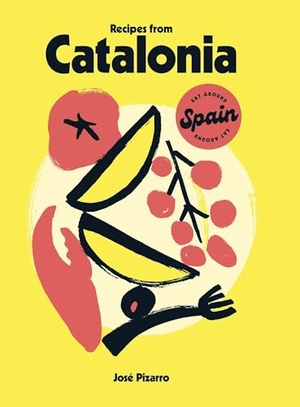 Pizarro, Jose. Recipes from Catalonia. Hardie Grant Books (UK), 2025.