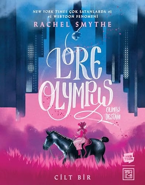 Smythe, Rachel. Lore Olympus 1. Athica Yayinlari, 2024.