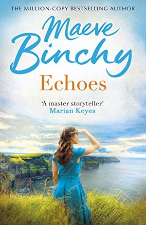 Binchy, Maeve. Echoes. Cornerstone, 2006.