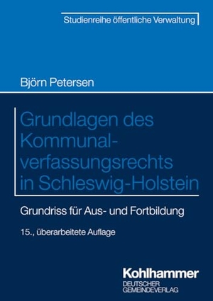 Petersen, Björn. Grundlagen des Kommunalverfassungsrechts in Schleswig-Holstein - Grundriss für die Aus- und Fortbildung. Deutscher Gemeindeverlag, 2024.