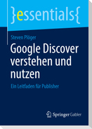Google Discover verstehen und nutzen