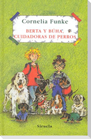 Berta y Búha, cuidadoras de perros