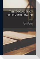 The Decades of Henry Bullinger; Volume 2