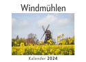 Windmühlen (Wandkalender 2024, Kalender DIN A4 quer, Monatskalender im Querformat mit Kalendarium, Das perfekte Geschenk)