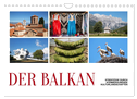 Der Balkan - Streifzüge durch atemberaubende Kulturlandschaften (Wandkalender 2024 DIN A4 quer), CALVENDO Monatskalender