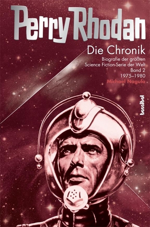Nagula, Michael. Die Perry Rhodan Chronik 02 - Biografie der größten Science Fiction-Serie der Welt. Band 02: 1975-1980. Hannibal Verlag, 2011.