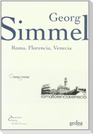 Roma, Florencia, Venecia