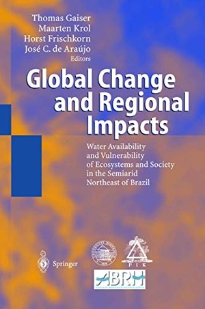 Gaiser, Thomas / Jose C. de Araujo et al (Hrsg.). Global Change and Regional Impacts - Water Availability and Vulnerability of Ecosystems and Society in the Semiarid Northeast of Brazil. Springer Berlin Heidelberg, 2002.