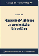 Management-Ausbildung an amerikanischen Universitäten