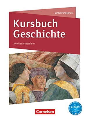 Laschewski-Müller, Karin / Onken, Björn et al. Kursbuch Geschichte Einführungsphase. Schülerbuch Nordrhein-Westfalen. Cornelsen Verlag GmbH, 2014.