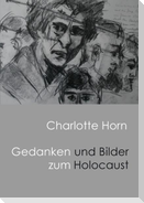 Gedanken und Bilder zum Holocaust