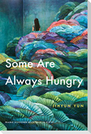 Some Are Always Hungry