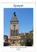 Speyer-Rund um die Maximilianstraße (Tischkalender 2025 DIN A5 hoch), CALVENDO Monatskalender