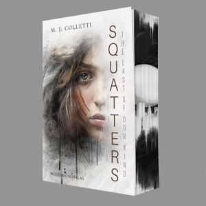 Colletti, M. J.. Squatters - The Last of Our Kind | Die Erde fiel nicht in einem Kampf, sie wurde eingesammelt!. Weltenbaum Verlag, 2026.