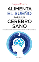 Alimenta El Sueño Para Un Cerebro Sano / Feed Your Sleep for a Healthy Brain