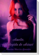 Amelie, la elegida de Astart